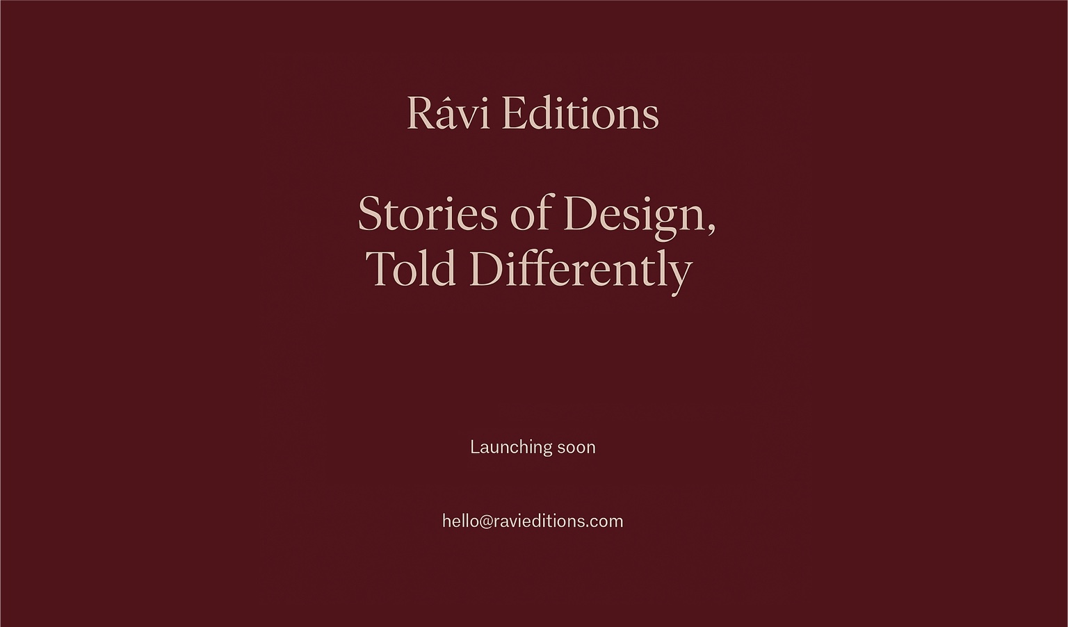 RĀVĪ Editions - Launching Soon